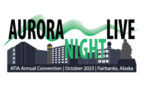 2023 ATIA Convention Logo - Aurora Night Live in Fairbank Alaska